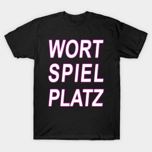 Word Game Place Design Leisure Party T-Shirt